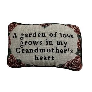 Accent Pillow "A Garden of Love Grows in my Grandmothers Heart" Tapestry Pillow
